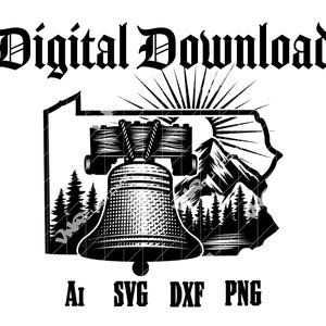 Könnte beinhalten: Schwarz-weißes digitales Download-Grafik mit der Freiheitsglocke, Bergen und Kiefern innerhalb der Umrisse von Pennsylvania. Die Worte "Digital Download" stehen oben, mit Dateityp-Abkürzungen unten.