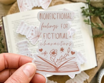 Nonfictional feelings for fictional characters, Bookish Sticker, book sticker, book quote, reading sticker, Romance book lover