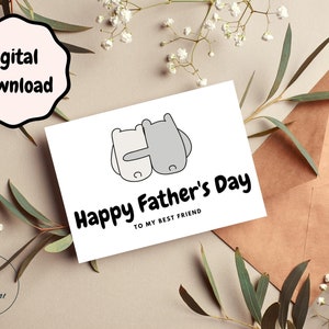 Printable Father&#39;s Day Card - Instant Download 7x5in card -Card for Dad to Download - Best Friend Dad Card