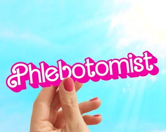 Phlebotomist Sticker - Sticker for Phlebotomy
