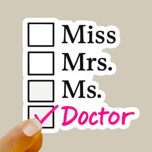 Actually, It's Doctor Sticker - Funny Graduation Gift for Female Doctors