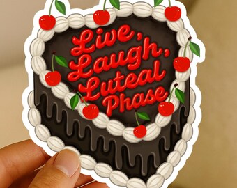PMDD Awareness Sticker: Luteal Phase Humor - Women's Health
