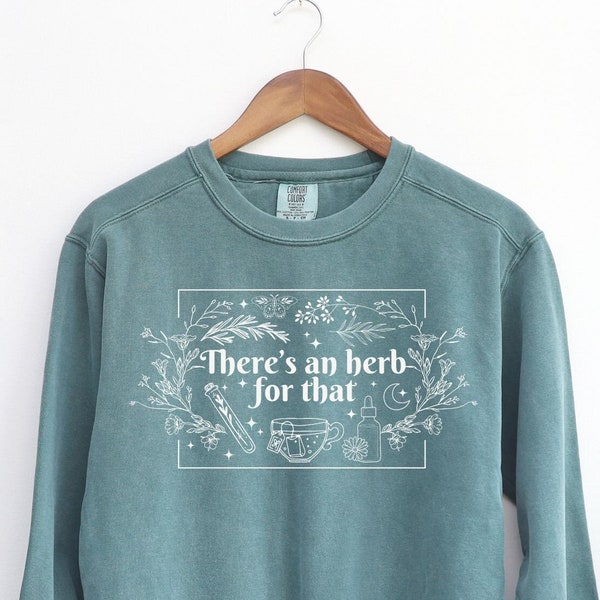 Herbalism Shirt, Herbology sweatshirt, Natural Heath Shirt, Natures Remedy, Herbalist Gift, Naturopathic Doctor Gift, Naturopathy Herbal Tea