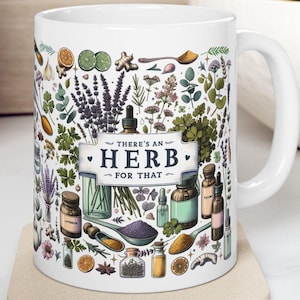 Herbalist Mug, There's An Herb For That, Naturopath Gift, Herbalist Gift, Herbalism, Herbalist Mug, Gift for Naturopath, Herbalism Gift