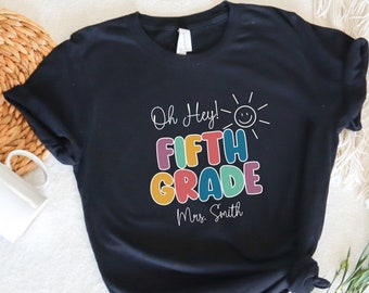 Fifth Grade Personalized Teacher Shirt, Custom Teacher Name, Oh Hey Fifth Grade, Teacher Group Shirt, Teacher Tshirt, Retro Teacher Shirt