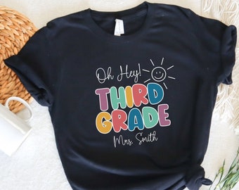 Third Grade Personalized Teacher Shirt, Custom Teacher Name, Oh Hey Third Grade, Teacher Group Shirt, Teacher Tshirt, Retro Teacher Shirt