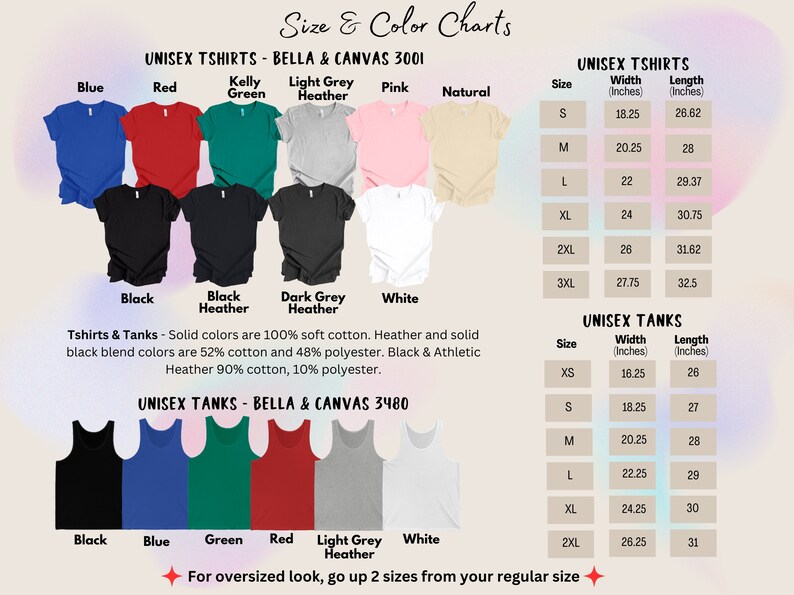 May include: Size and color chart for unisex t-shirts and tanks. Includes Bella & Canvas 3001 t-shirts in blue, red, kelly green, light grey heather, pink, natural, black, black heather, dark grey heather, and white. Also includes unisex tanks.