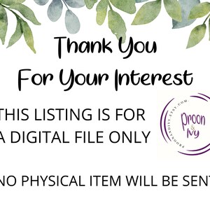 May include: White background with green and blue watercolor leaves at the top. Text reads "Thank You For Your Interest. This listing is for a digital file only. No physical item will be sent."