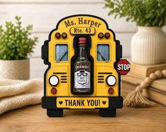 Bus Driver Retirement Gift, School Bus Alcohol Holder, Personalized Teacher Gift, Bud Driver Thank You,  Funny Retirement Gift