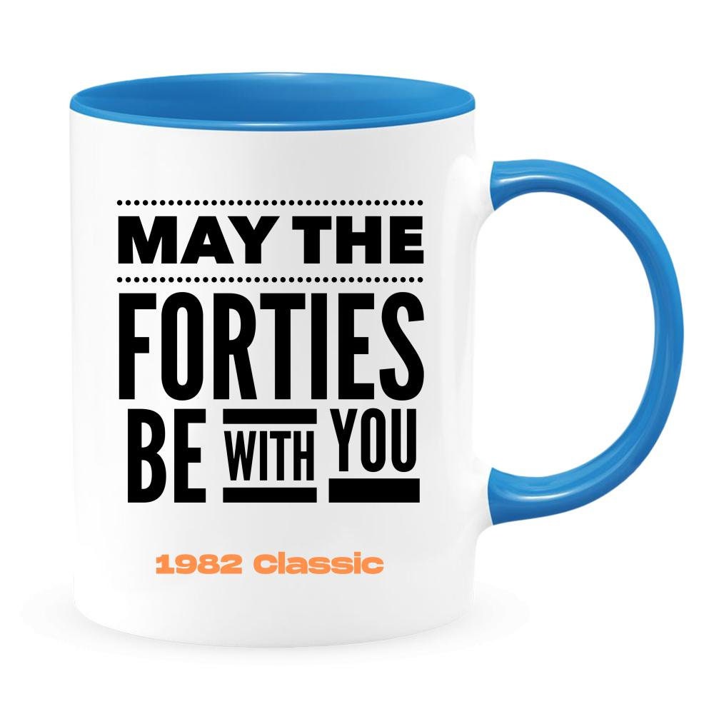40th Birthday Gifts for Men Women - 1982 May The Forties Be with You