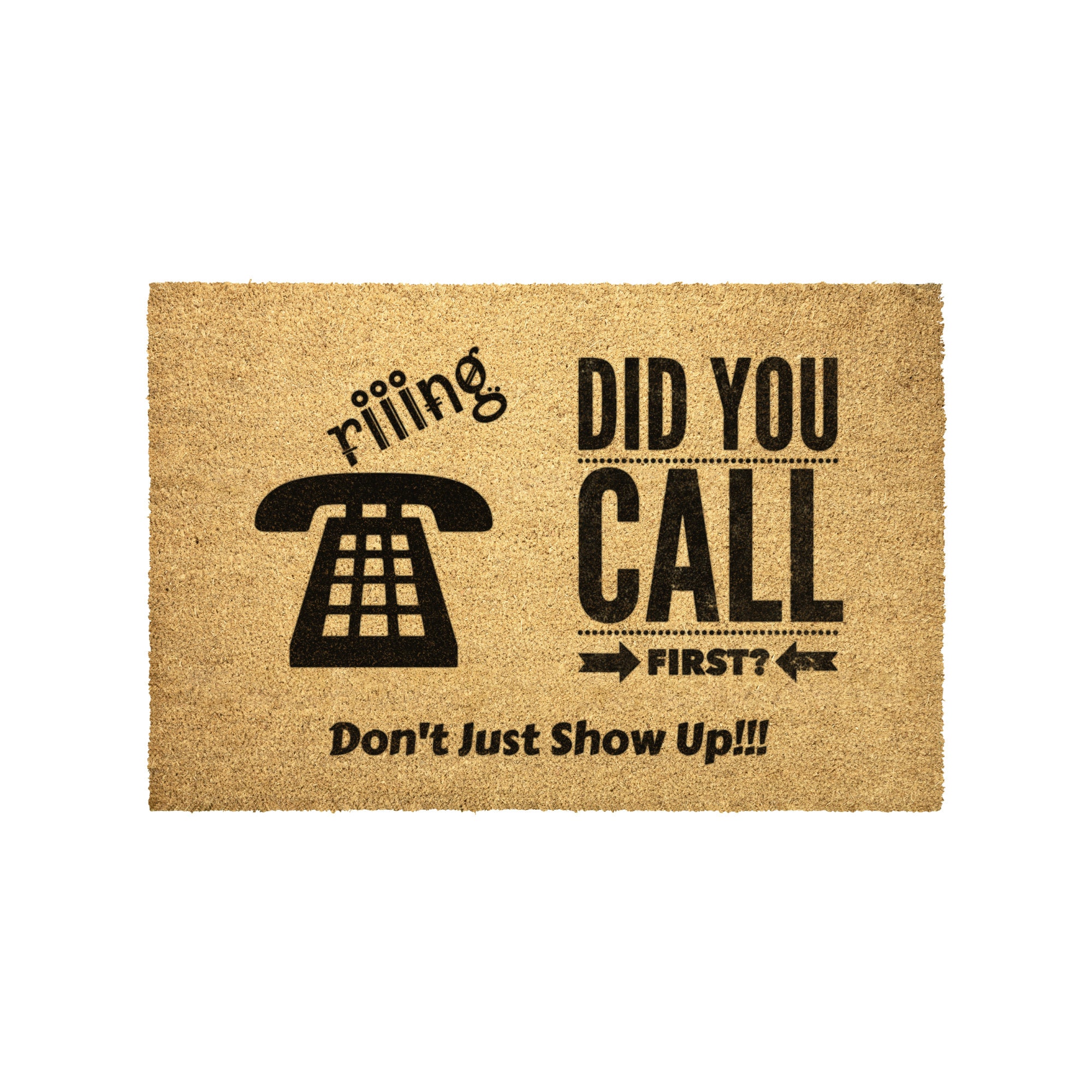 Did You Call First Doormat, Coir Door Mat, Fun Front Door Mat