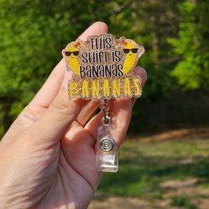 This shift is banana badge reel
