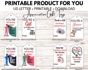 May include: Printable gift tags for nurses with different designs and messages. The tags are white with black text and colorful illustrations. Some of the messages include "You're my super hero!" and "You're a lifesaver!"