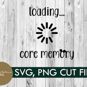 svg, png, loading core memory, mickey, digital download, vacation, shirt, diy, cricut, family, mickey svg, group shirt, silhouette