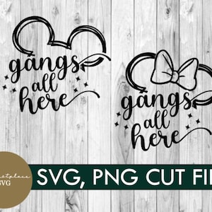 Może przedstawiać: Dwa czarno-białe pliki do cięcia SVG przedstawiające sylwetkę głowy Myszki Miki z tekstem "gangs all here" w ozdobnym kroju pisma.
