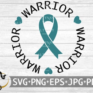 Ovarian Cancer Warrior SVG, Ovarian Cancer Awareness, Ovarian Cancer svg, Teal Cancer Ribbon svg, Cancer Warrior svg file Cricut Silhouette