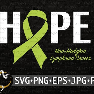 Non Hodgkin Lymphoma Cancer Hope SVG, Non-Hodgkin Lymphoma Cancer Support, Non Hodgkin Lymphoma Awareness Ribbon Warrior svg Cricut