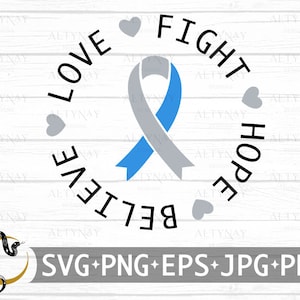 May include: A blue and gray ribbon with the words "Love", "Fight", "Hope", and "Believe" surrounding it. The ribbon is on a white wood background with gray hearts.