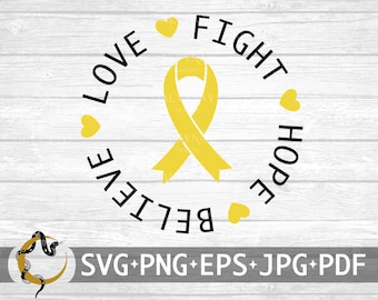 Sarcoma Cancer Fight Hope Believe Love SVG, Sarcoma Cancer Awareness Ribbon SVG, Yellow Cancer Ribbon, Bone Cancer Ribbon, Cricut Silhouette
