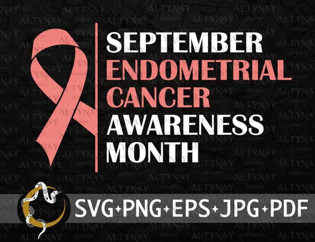 Endometrial Cancer Awareness Month SVG, Endometrial Cancer Awareness