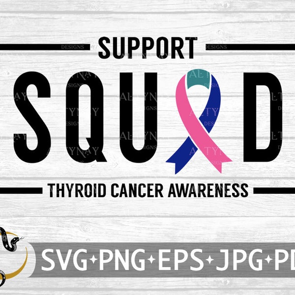 Support Squad Thyroid Cancer Ribbon SVG, Thyroid Cancer Awareness SVG, Blue - Pink - Teal Cancer Ribbon, Thyroid svg file Cricut Silhouette