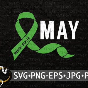 May Mental Health Awareness Month SVG, Mental Health Awareness, Mental Health Ribbon svg, Mental Health Warrior svg Cricut Silhouette