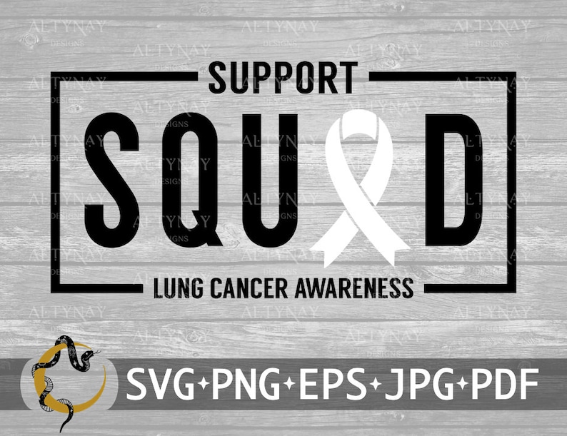 May include: Black and white graphic design with the text "Support Squad" and a white ribbon. The text "Lung Cancer Awareness" is below the graphic.