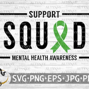 Escuadrón de apoyo a la salud mental SVG, Mes de la salud mental, SVG de salud mental, Cinta de salud mental, Archivo svg de cinta verde Cricut Silhouette