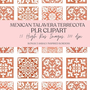 Op de afbeelding: Digitale kunstcollectie met Mexicaanse Talavera terracotta tegelontwerpen. De afbeelding toont een raster van terracotta-kleurige tegels met witte bloempatronen. De tekstoverlay luidt "MEXICAN TALAVERA TERRECOTA PLR CLIPART" met afbeeldingsdetails.