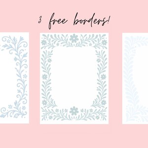 May include: Three white rectangular borders with floral designs in light blue, set against a pink background. The text "3 free borders!" is written in cursive at the top. Each border features a different floral pattern.
