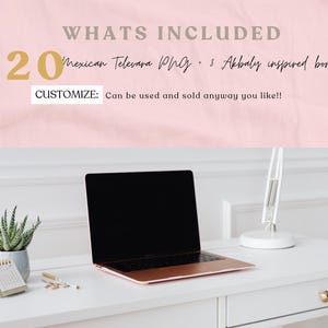 May include: A workspace featuring a laptop with a copper-colored case, a small succulent in a gray pot, and a notepad. The text "WHATS INCLUDED" and "20 Mexican Televara PNGs" are visible. The text "CUSTOMIZE: Can be used and sold anyway you like!!" is also present.