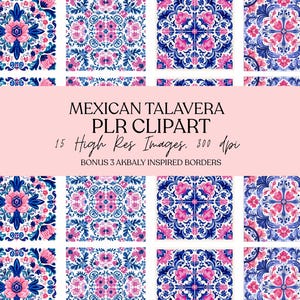 May include: A collection of square, patterned designs in shades of blue, pink, and white, reminiscent of Talavera tiles. The image includes text that reads "MEXICAN TALAVERA PLR CLIPART" and details about the images.