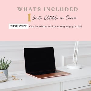 Op de afbeelding: Een werkplek met een laptop met een zwart scherm, een kleine vetplant in een grijze pot en een bureaulamp. De tekst "WHATS INCLUDED" en "Invite Editable in Canva" is zichtbaar. De tekst "CUSTOMIZE: Can be printed and used any way you like!" is ook zichtbaar.