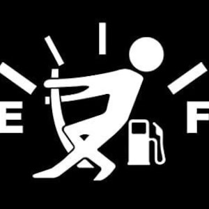 Almost Out Of Gas Vinyl Decal Sticker-Running Low On Fuel-Out Of Gas-Funny Decal Sticker For Cars,Trucks And SUVs