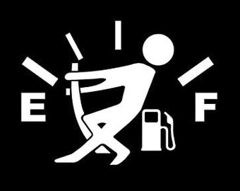 Almost Out Of Gas Vinyl Decal Sticker-Running Low On Fuel-Out Of Gas-Funny Decal Sticker For Cars,Trucks And SUVs