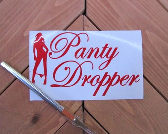 Panty Dropper Funny Vinyl Decal Bumper Sticker-Car\Truck Decal