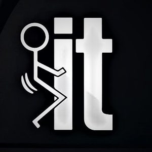 F*ck It Vinyl Window Sticker! Zero F*ck&#39;s Givin Bumper Sticker-Stick Man Saying F It! Car Sticker-Laptop Decal-Custom Decals