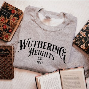 Wuthering Heights sweatshirt, Bronte bookish sweatshirt, Vintage book sweatshirt, Literary gifts, Bronte sisters gifts, Wuthering Heights