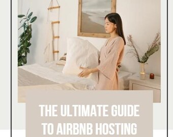 Ultimatives Airbnb Hosting Erfolgssystem, der komplette Ratgeber für 5-Sterne-Gastgeber