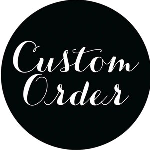 custom order