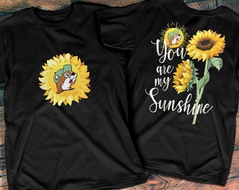 Buc-ees You Are My Sunshine Sunflower T 