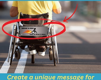 Personalized Wheelchair Name Plate: Funny Rollator Accessory