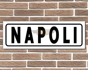 Napoli Metal Street Sign Italian Sign Man Cave Home Bar Sign