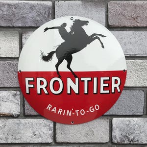 Frontier Enamel Sign Garage Sign Scooter Bar Sign Man Cave