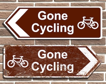 Gone Cycling Metal Sign Garage, Bar, Shop, Man Cave Bike Sign