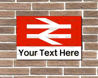 Personalised Railway Sign Metal Train Sign Man Cave Garage Sign Shed Sign
