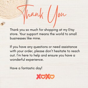 May include: A light-colored wooden background with the words "Thank You" in orange script. The text below expresses gratitude for shopping and support for small businesses, ending with "XOXO."