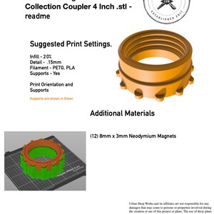 May include: A 3D printed orange plastic dust collection coupler with a threaded design. The coupler is 4 inches in diameter and has a green base. The image also includes text that reads "Threaded Magnetic Dust Collection Coupler 4 Inch .stl - readme" and "Suggested Print Settings."