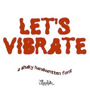 LET&#39;S VIBRATE1, A Shaky Handwritten Font, Cricut Fonts, Fonts for Crafters, Procreate Fonts, Fonts for Cricut, Bubbly Font, Cute Font