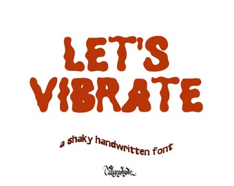 LET'S VIBRATE1, A Shaky Handwritten Font, Cricut Fonts, Fonts for Crafters, Procreate Fonts, Fonts for Cricut, Bubbly Font, Cute Font